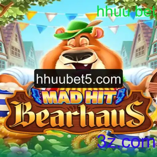 MadHitBearhaus: A Aventura dos Ursos com Hhuu Bet